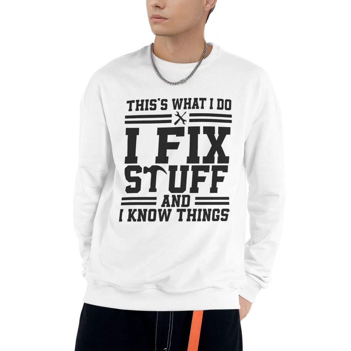 That's What I Do I Fix Stuff and I Know Things T-Shirt