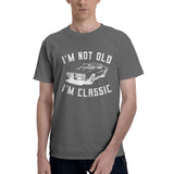 I'm Not Old I'm Classic T-Shirt