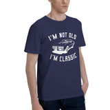 I'm Not Old I'm Classic T-Shirt