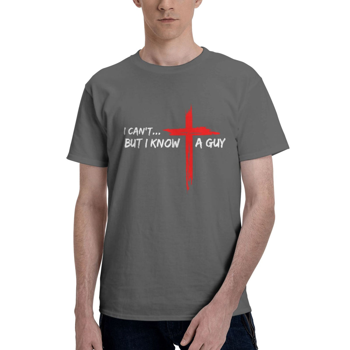 I Can't But I Know A Guy T-Shirt