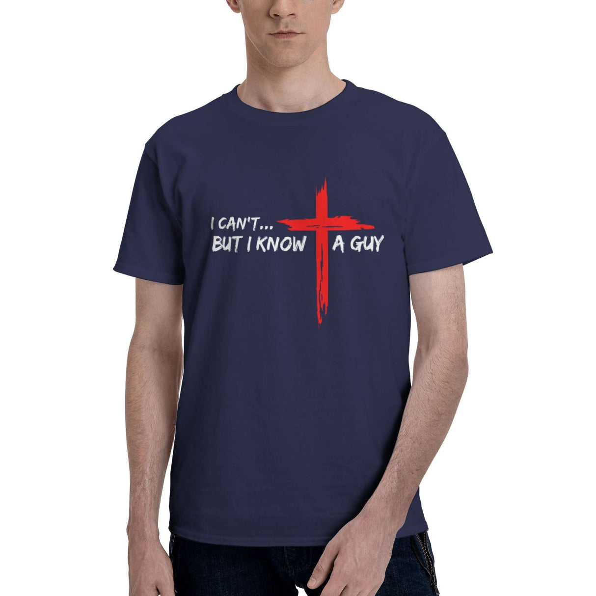 I Can't But I Know A Guy T-Shirt