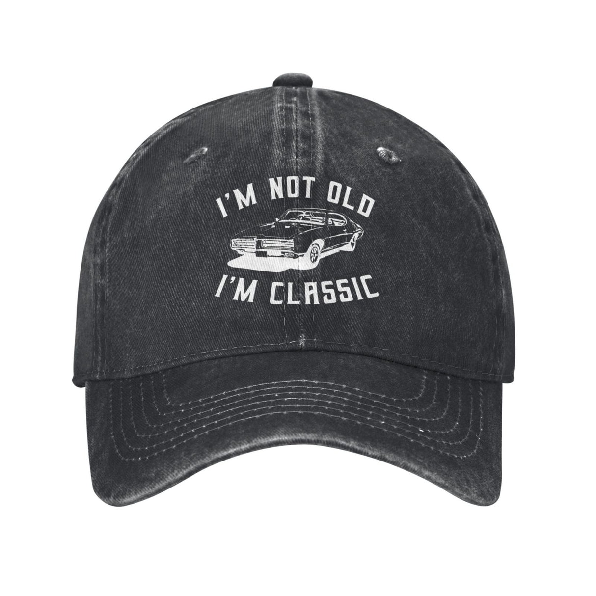 I'm Not Old I'm Classic Hat