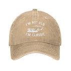 I'm Not Old I'm Classic Hat