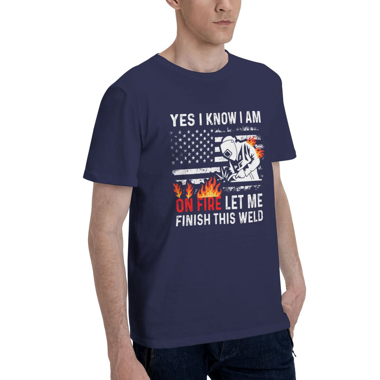 Yes I know I Am On Fire Let Me Finish This Weld T-Shirt