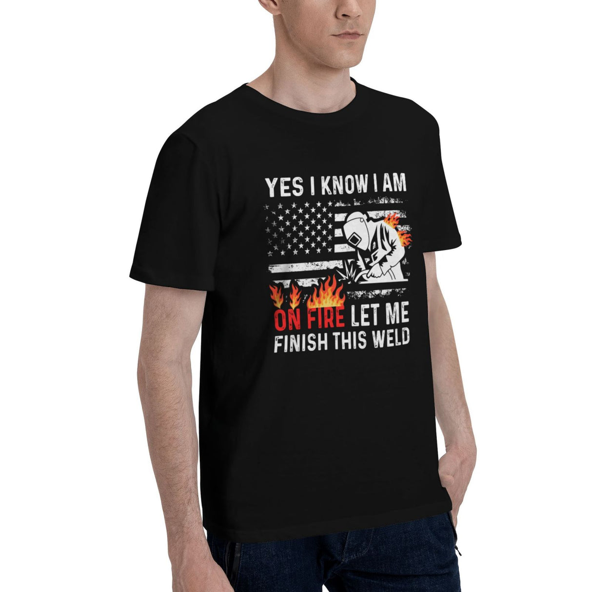 Yes I know I Am On Fire Let Me Finish This Weld T-Shirt