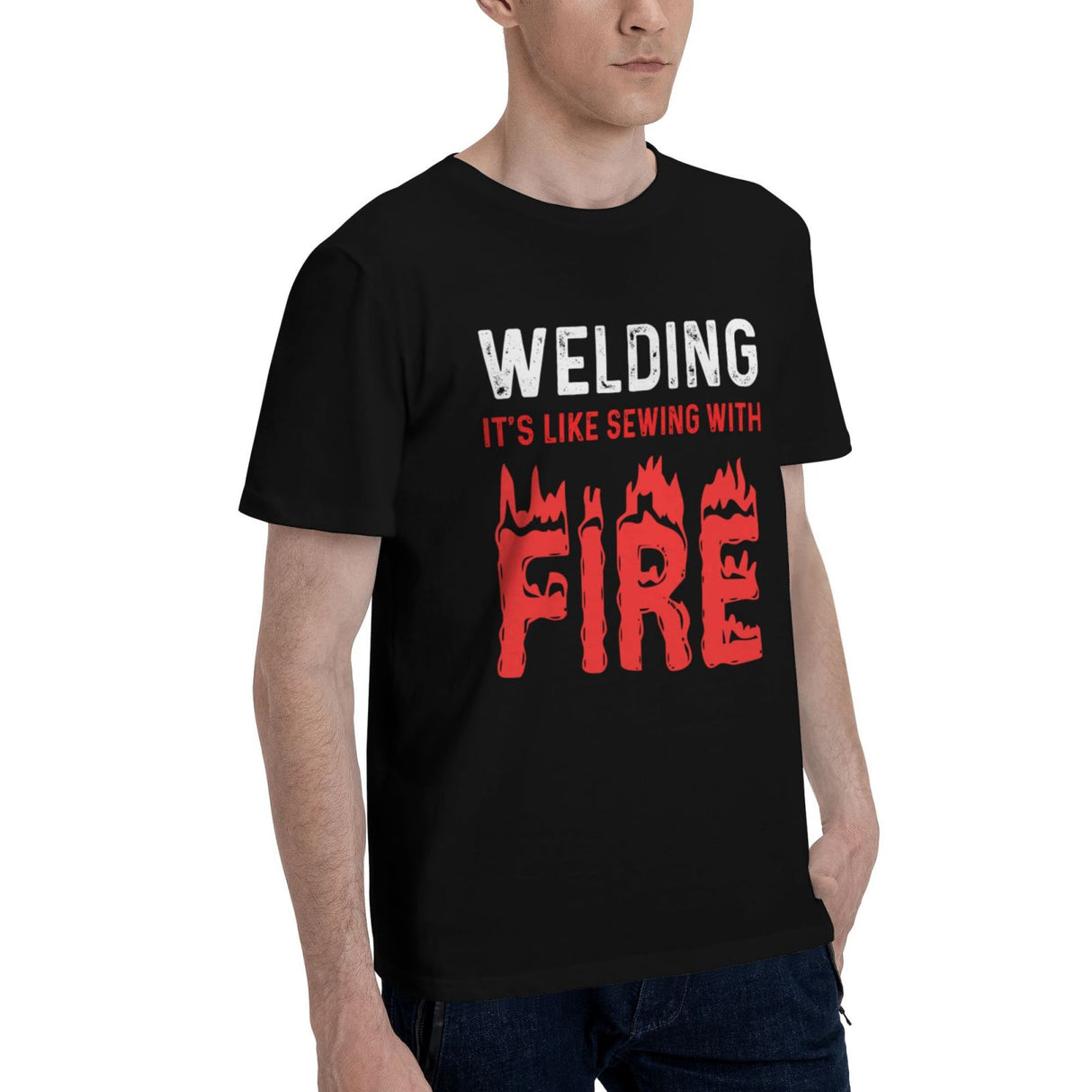 Welding It's Like Sewing with Fire T-Shirt