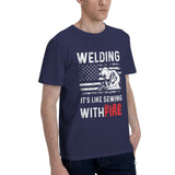 Welding It's Like Sewing with Fire T-Shirt