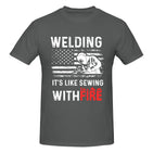 Welding It's Like Sewing with Fire T-Shirt