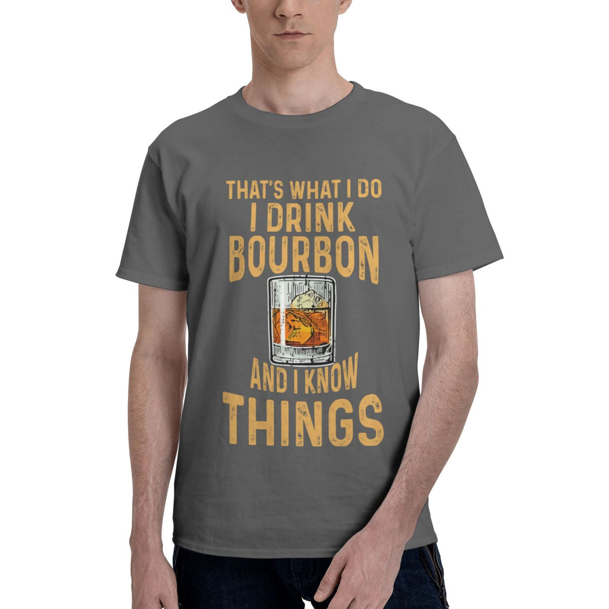 That's What I Do I Drink Bourbon And I Know Things T-Shirt