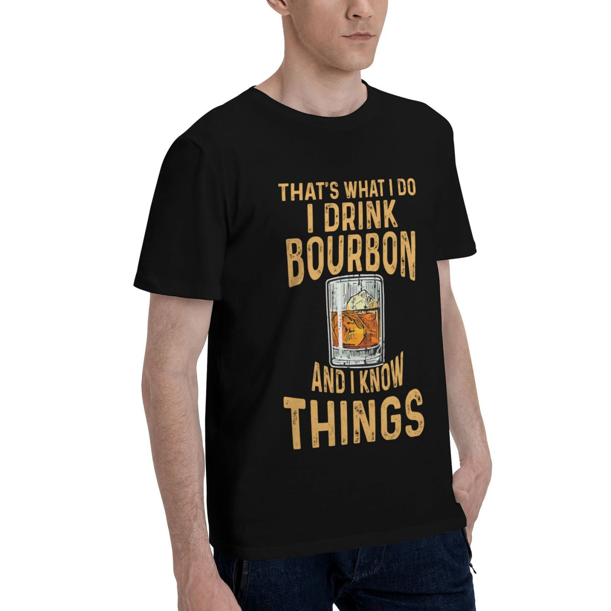 That's What I Do I Drink Bourbon And I Know Things T-Shirt