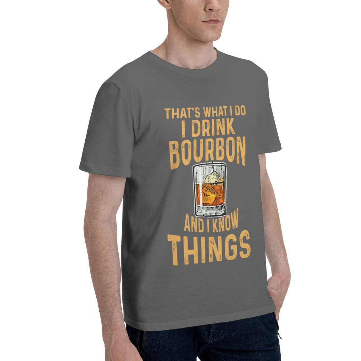 That's What I Do I Drink Bourbon And I Know Things T-Shirt