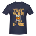 That's What I Do I Drink Bourbon And I Know Things T-Shirt