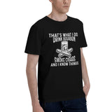 That's What I Do I Drink Bourbon And Smoke Cigars And I Know Things T-Shirt