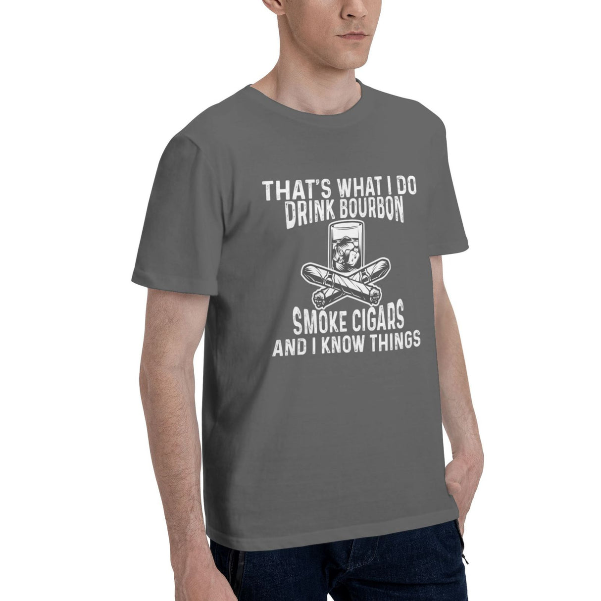 That's What I Do I Drink Bourbon And Smoke Cigars And I Know Things T-Shirt