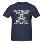 That's What I Do I Drink Bourbon And Smoke Cigars And I Know Things T-Shirt