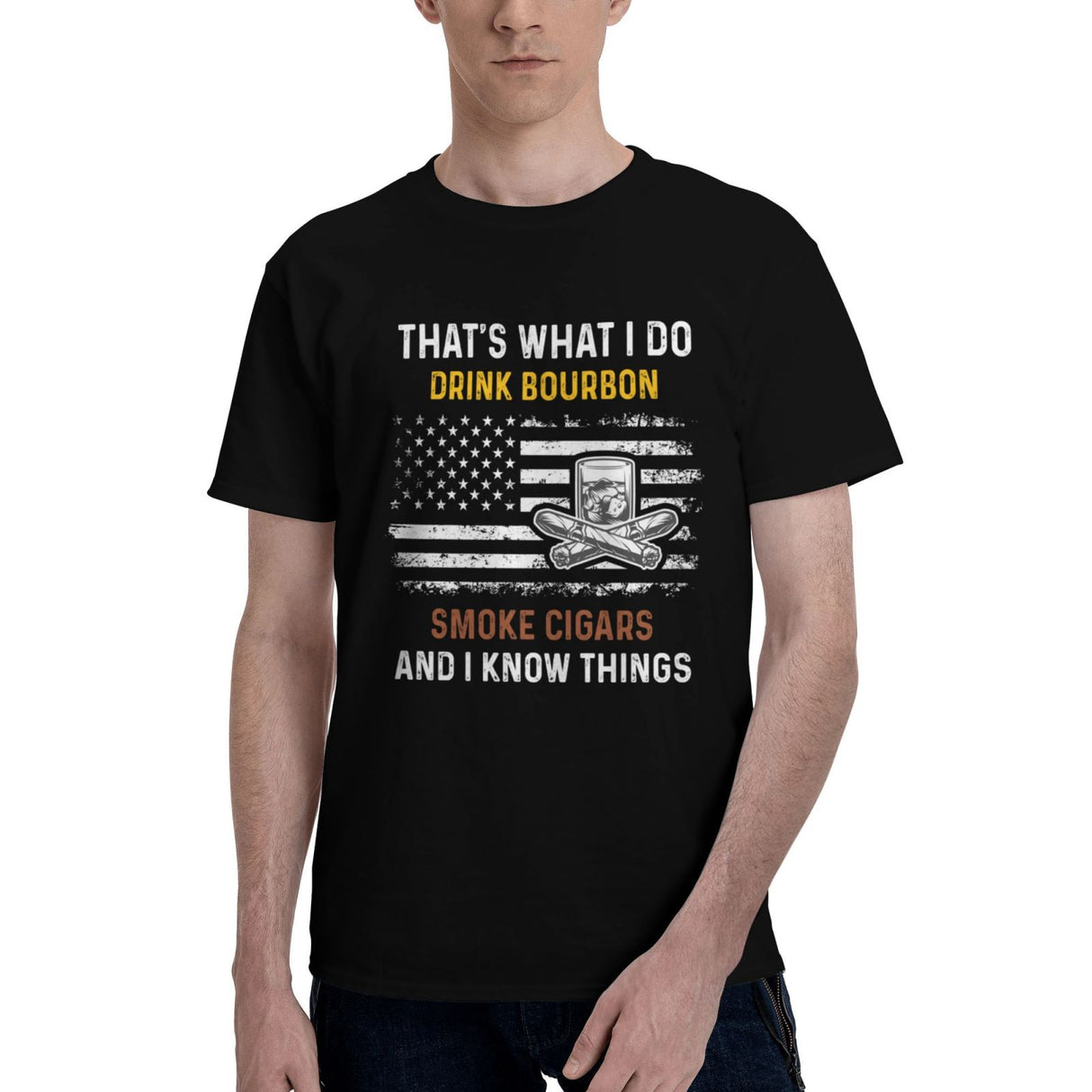 That's What I Do I Drink Bourbon And Smoke Cigars And I Know Things T-Shirt