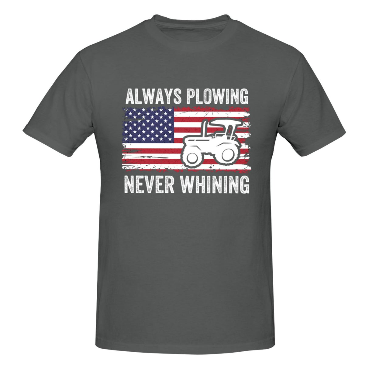 always plowing never whining T-Shirt