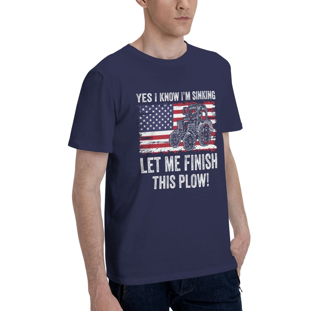 Yes I know I’m sinking let me finish this plow T-Shirt