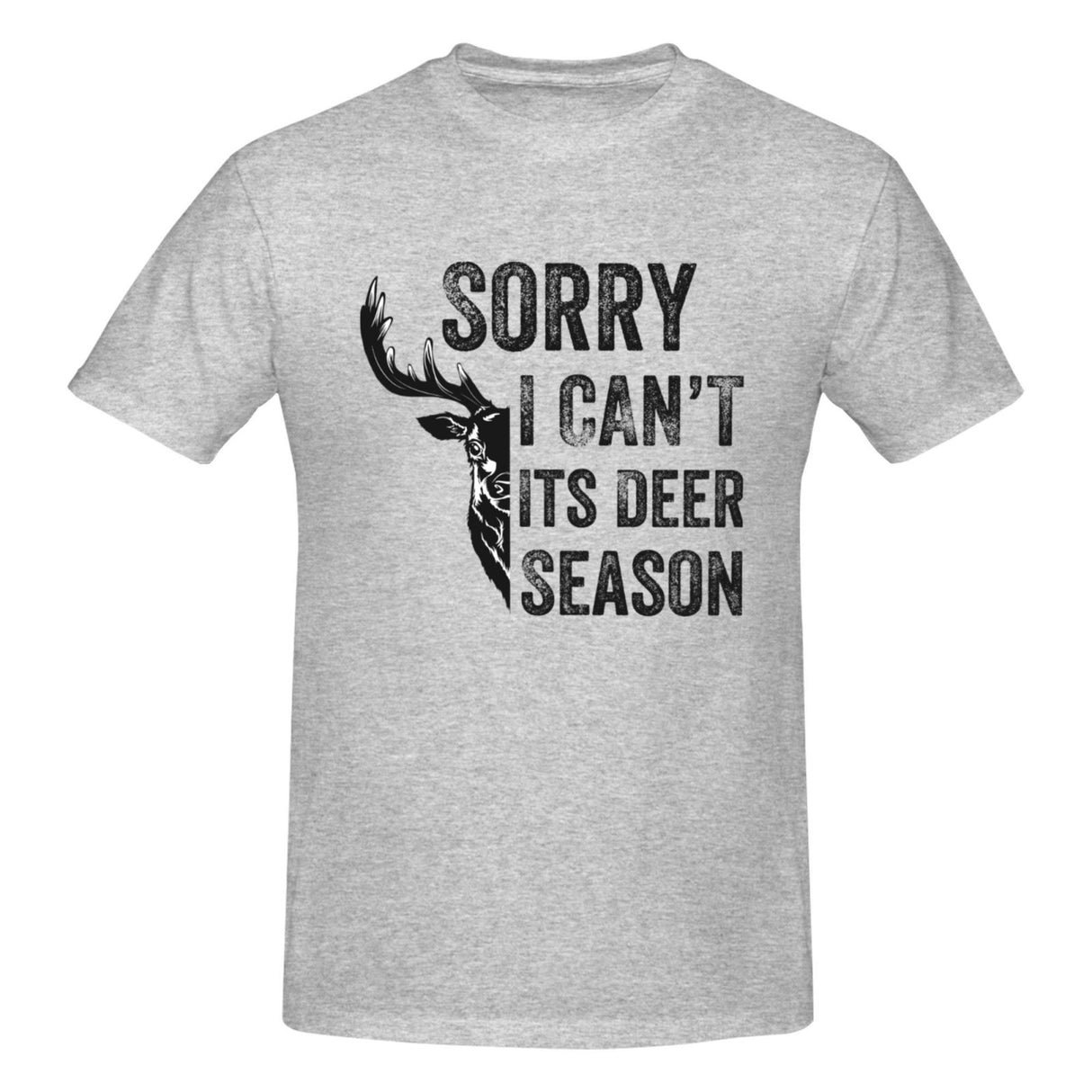 Sorry I Can't It's Deer Season T-Shirt