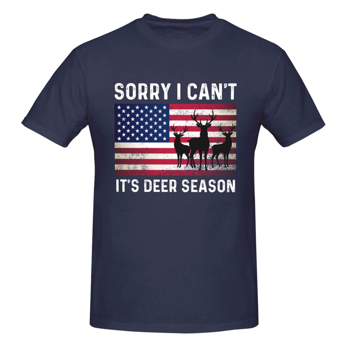 Sorry I Can't It's Deer Season T-Shirt