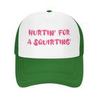 Hurtin' For A Squirting' Hat