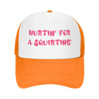 Hurtin' For A Squirting' Hat