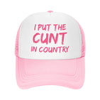 I Put The Cunt In Country Hat