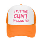 I Put The Cunt In Country Hat