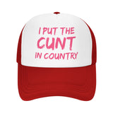 I Put The Cunt In Country Hat