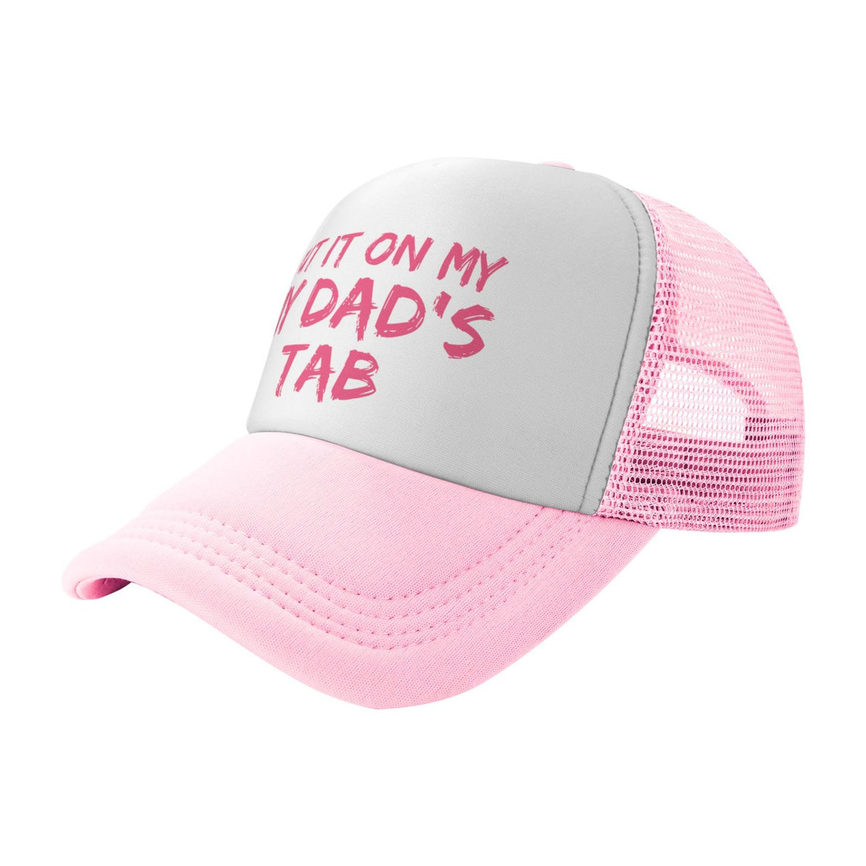 Put It On My Dad's Tab Hat