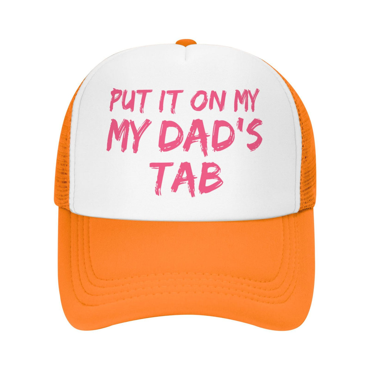 Put It On My Dad's Tab Hat