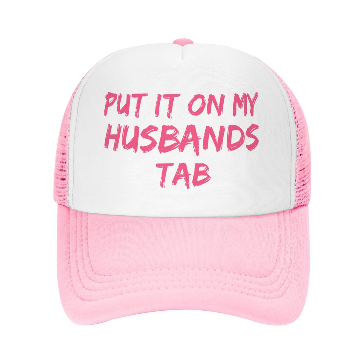 Put It On My Husbands Tab Hat