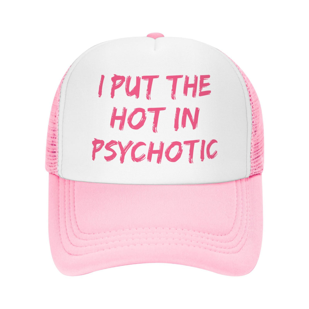 I Put the Hot in Psychotic Hat