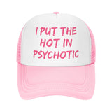 I Put the Hot in Psychotic Hat