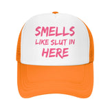 Smells Like Slut In Here Hat