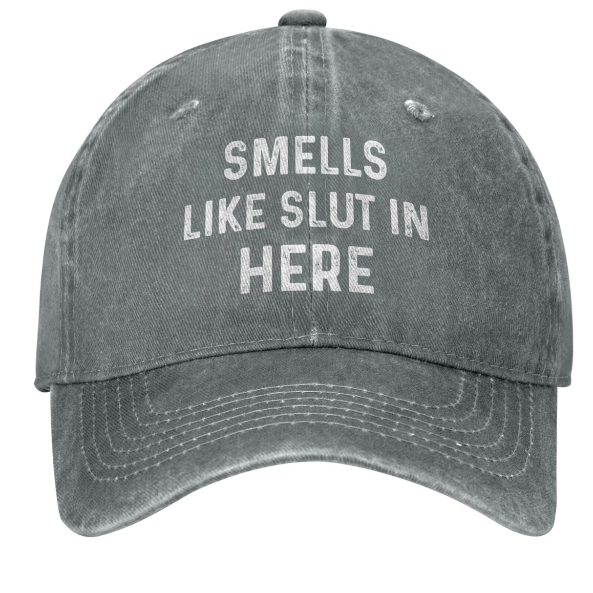 Smells Like Slut In Here Hat