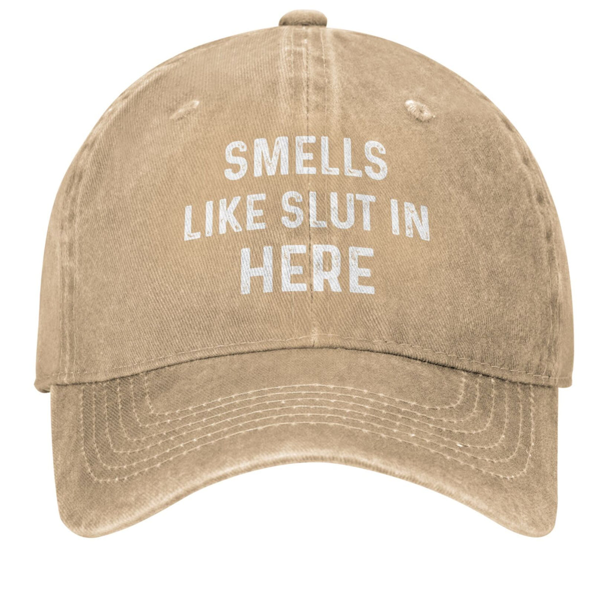 Smells Like Slut In Here Hat