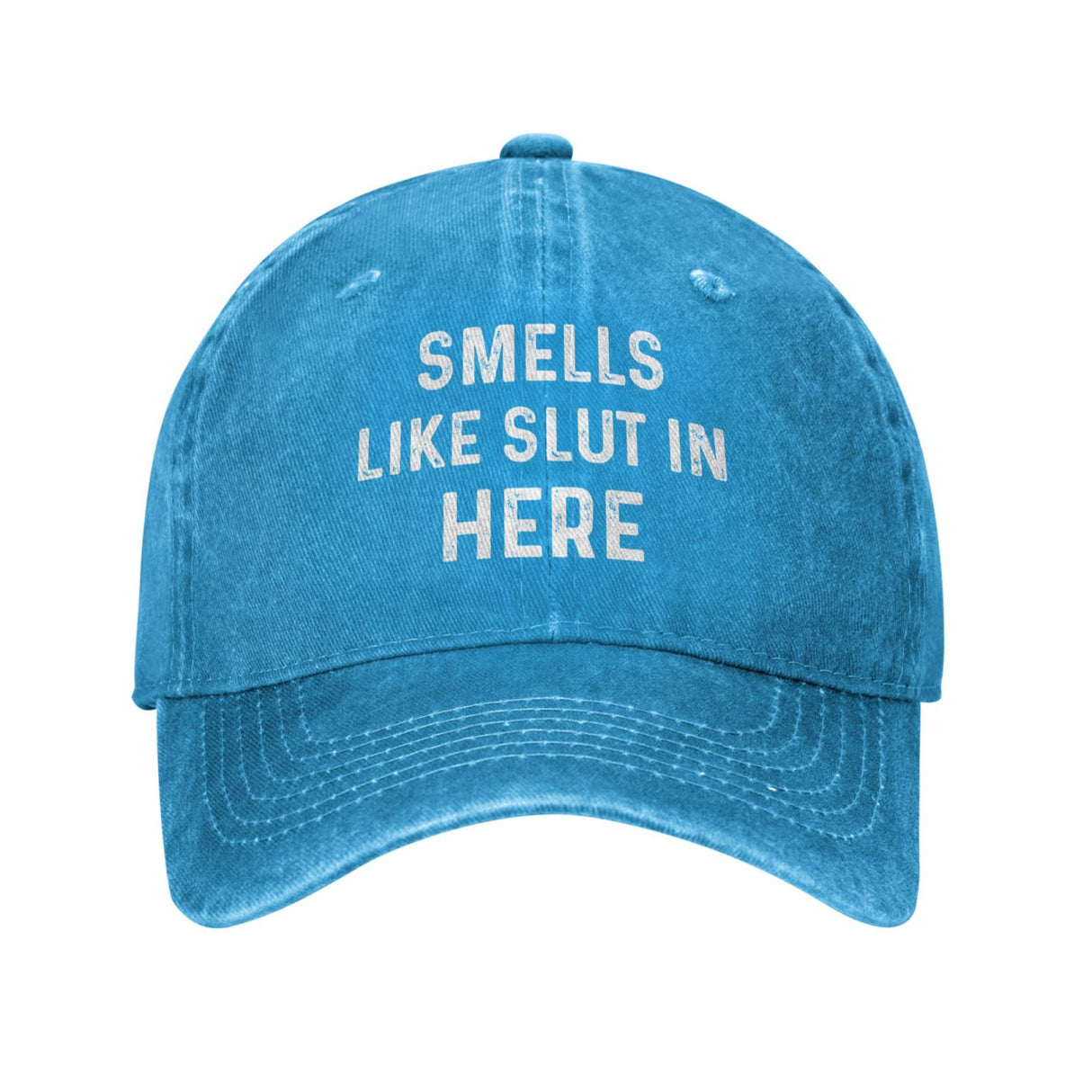 Smells Like Slut In Here Hat