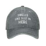 Smells Like Slut In Here Hat