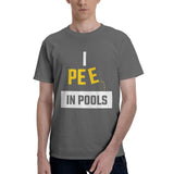 I Pee in Pools T-Shirt