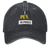 I Pee in Pools Hat