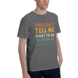 You Can't Tell Me What To Do You Are Not My Daughter T-Shirt