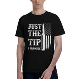 Just The Tip I Promise T-Shirt