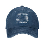 Just The Tip I Promise Hat