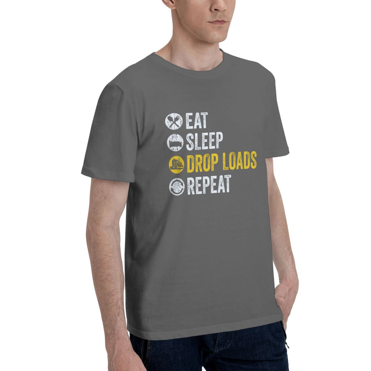 Eat Sleep Drop Loads Repeat T-Shirt