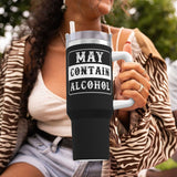 may contain alcohol 40OZ cup