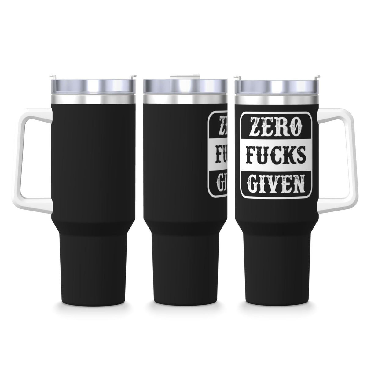 Zero Fucks Given 40OZ cup