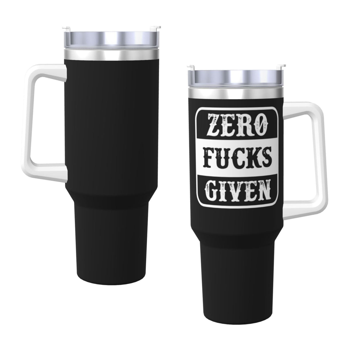 Zero Fucks Given 40OZ cup