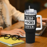 Zero Fucks Given 40OZ cup