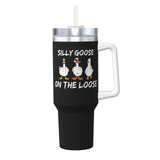 Silly Goose On The Loose 40OZ cup